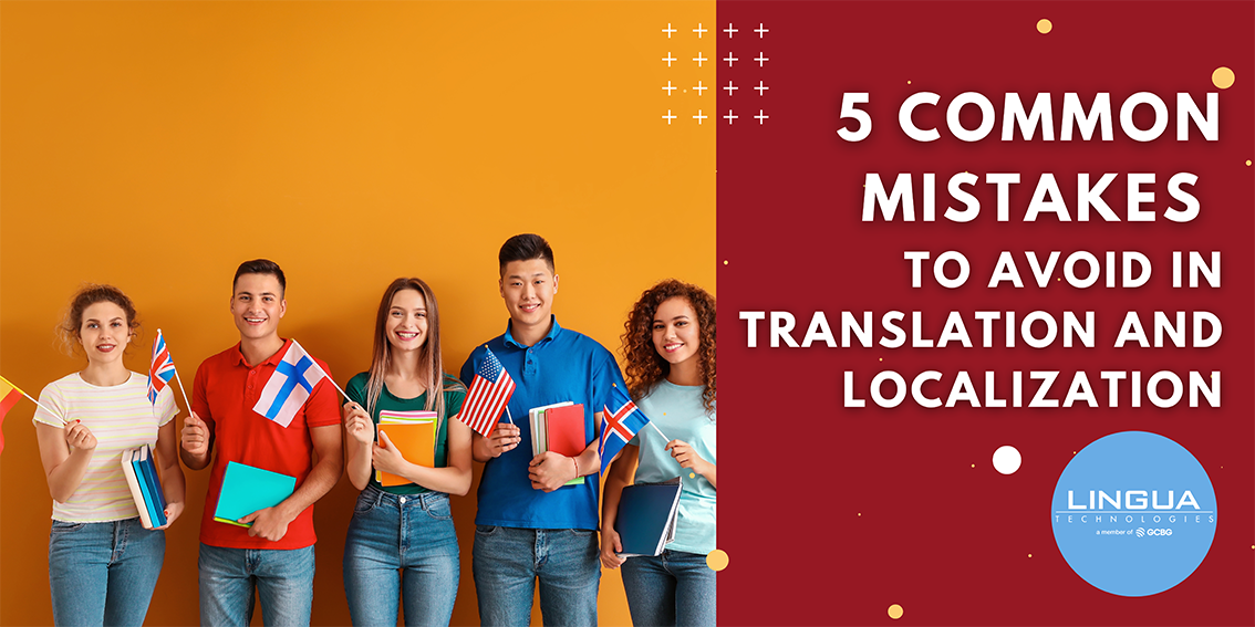 5 Common Mistakes to Avoid in Translation and Localization
