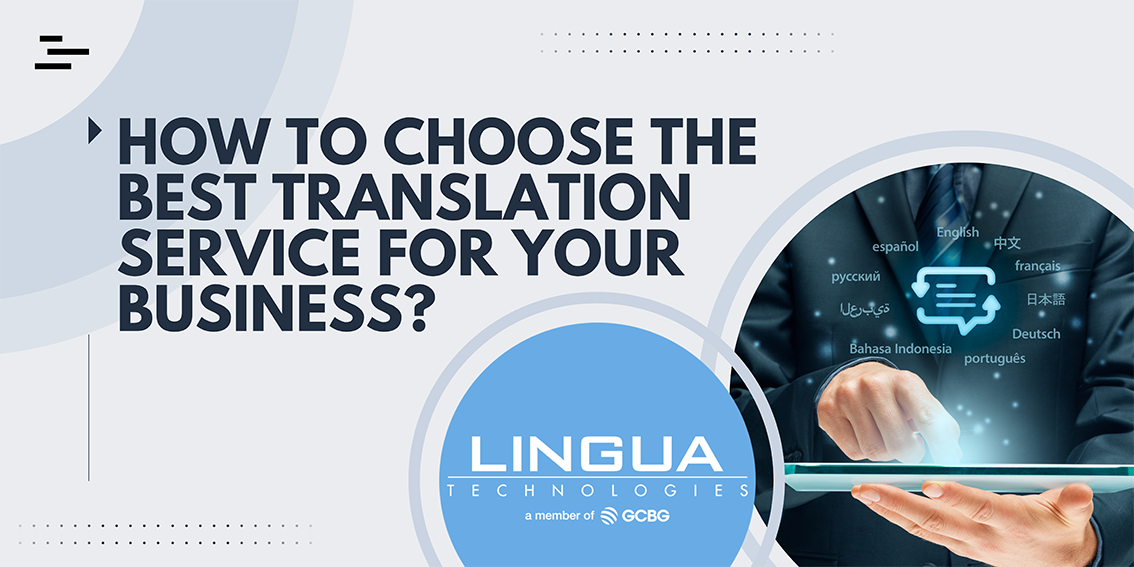How to Choose the Best Translation Service for Your Business