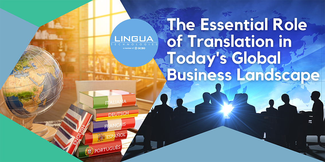 The Essential Role of Translation in Today's Global Business Landscape